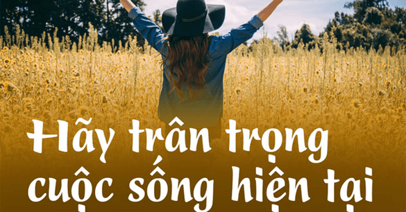 Những Người Biết Trân Trọng Cuộc Sống: Học Cách Sống Ý Nghĩa Hơn