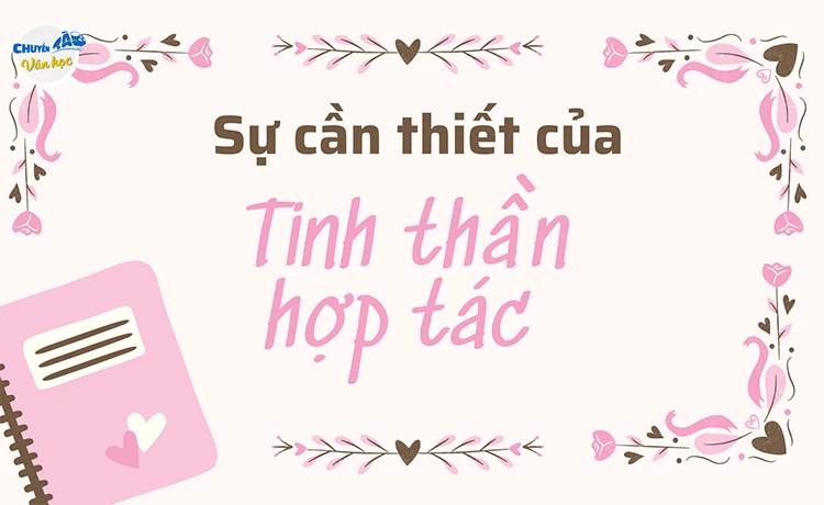 Dẫn chứng về sự hợp tác: Những minh chứng thành công từ thực tiễn