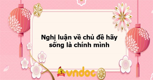 Sống Là Chính Mình: Dẫn Chứng Và Hướng Dẫn Gallery 2