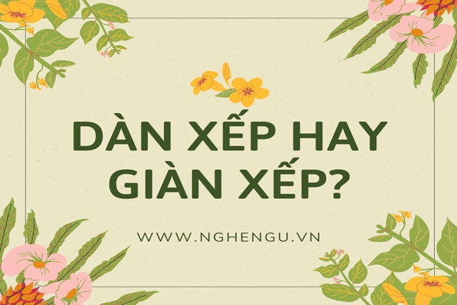 Dàn đều hay giàn đều?