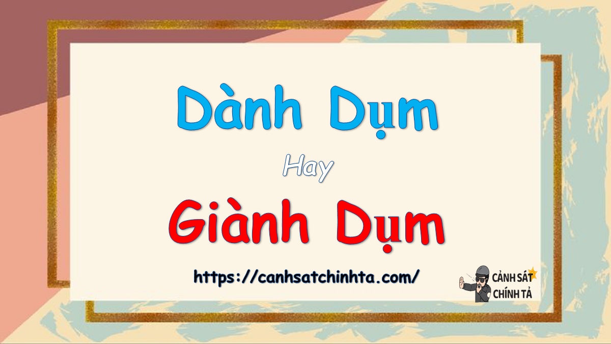Dành dụm nghĩa là gì?