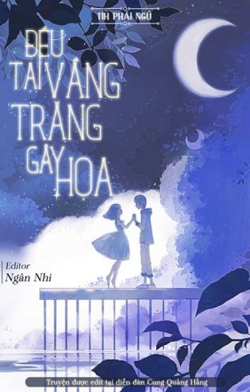 Đều Tại Vầng Trăng Gây Họa Gallery 2