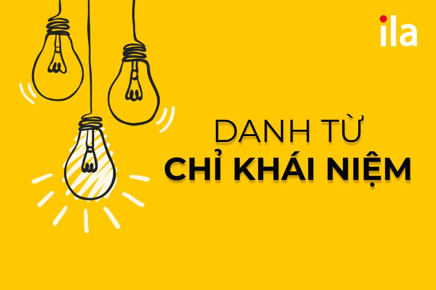 Danh Từ Khái Niệm Là Gì?