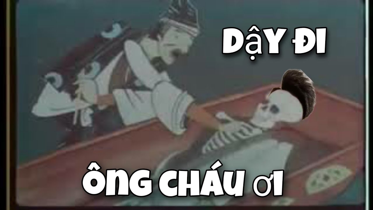 Dậy Đê Ông Cháu Ơi! Giải Mã Câu Nói Dân Gian Gallery 1