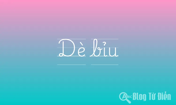Dè bỉu nghĩa là gì?