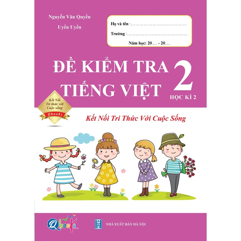 Đề Kiểm Tra Tiếng Việt Lớp 2 Kết Nối Tri Thức