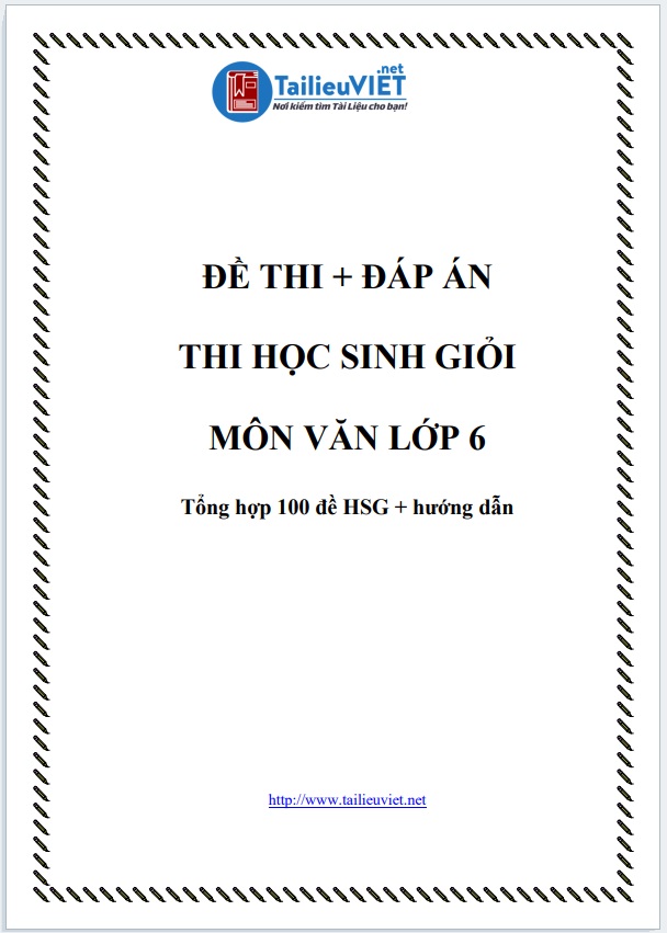 Đề thi HSG Văn 6 theo hướng phát triển năng lực
