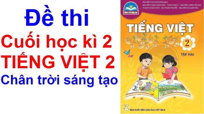 Đề thi Tiếng Việt lớp 2 học kì 2 Chân trời sáng tạo 2023