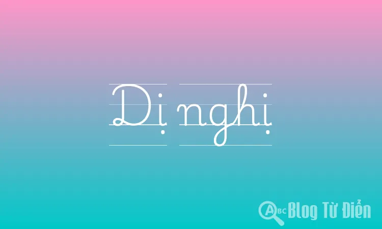 Dị nghị là gì?