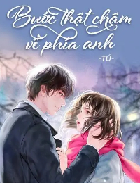 Bước Thật Chậm Về Phía Anh Truyện Gallery 2
