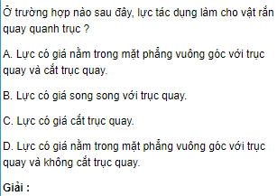 Ở trường hợp nào sau đây lực có tác dụng làm cho vật rắn quay quanh trục? Gallery 1