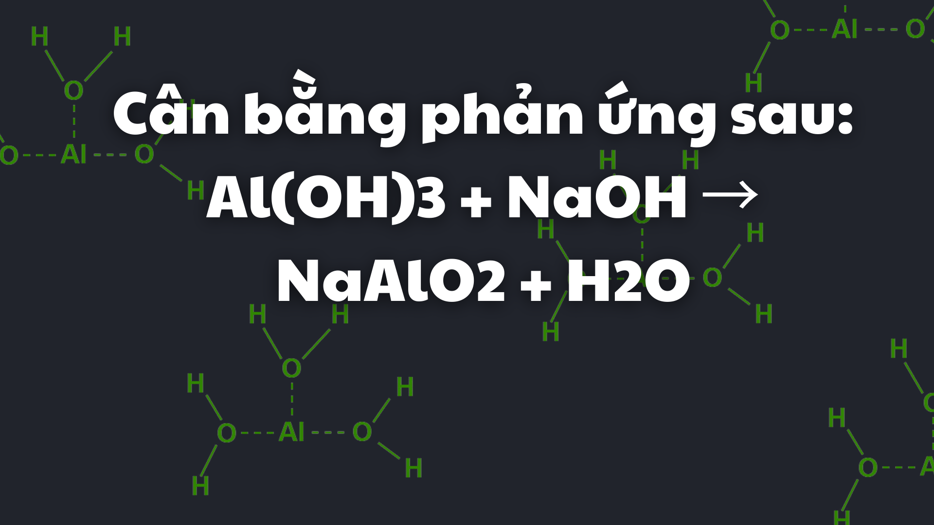 Phản ứng Al + H2O + NaOH: Giải thích chi tiết Gallery 2