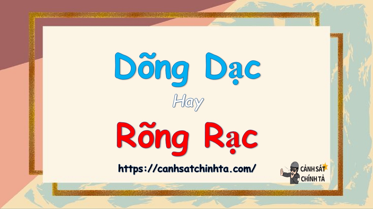 Dõng dạc là gì? Định nghĩa, ví dụ và cách sử dụng Gallery 1