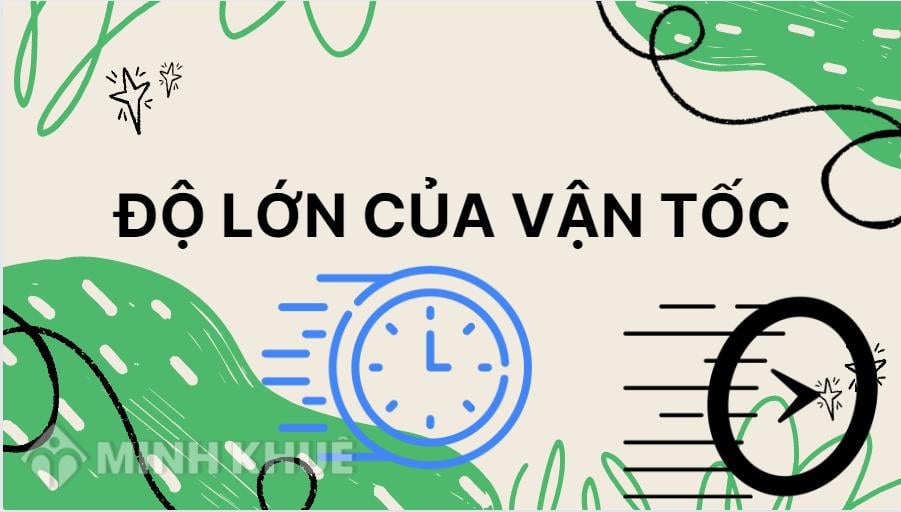 Độ lớn của vận tốc cho biết gì?