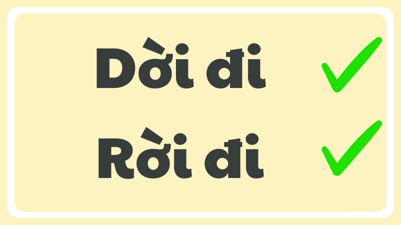 Dời đi hay Rời đi?