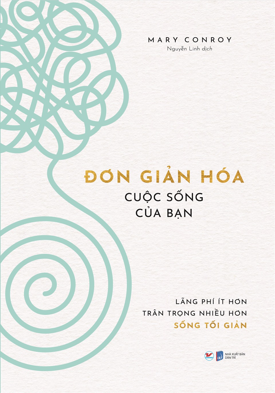 Đơn giản hóa cuộc sống: Hướng dẫn chi tiết để sống hạnh phúc hơn