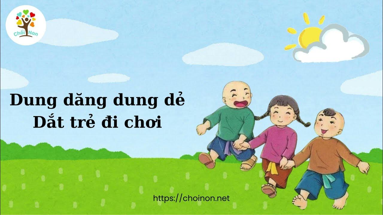Đồng Dao Dung Dăng Dung Dẻ: Nguồn Gốc, Ý Nghĩa Và Sự Phát Triển Gallery 2