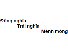 Đồng nghĩa với mênh mông