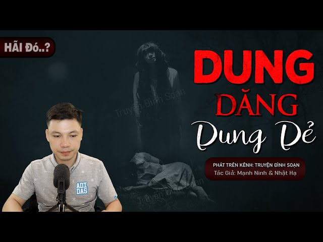 Dung Dăng Dung Dẻ Kinh Dị: Những Câu Chuyện Rùng Rợn Sẽ Khiến Bạn Không Thể Ngủ