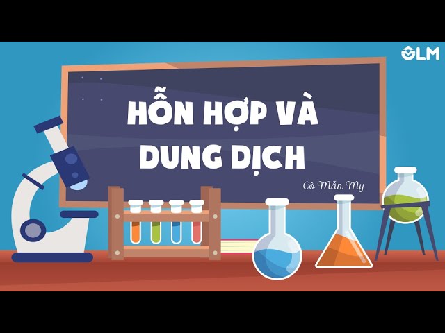 Dung dịch là hỗn hợp
