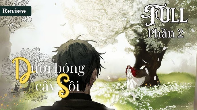 Dưới Bóng Cây Sồi Phần 2