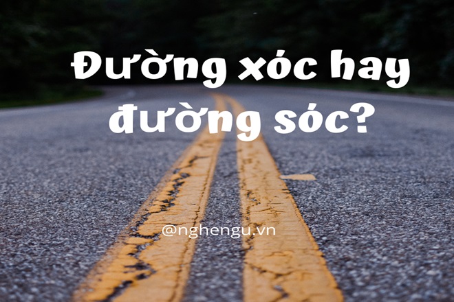 Đường Sóc Hay Xóc?