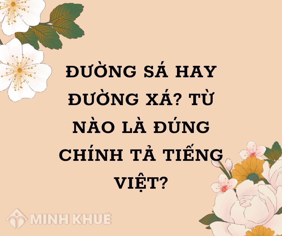 Đường Xá Hay Sá?