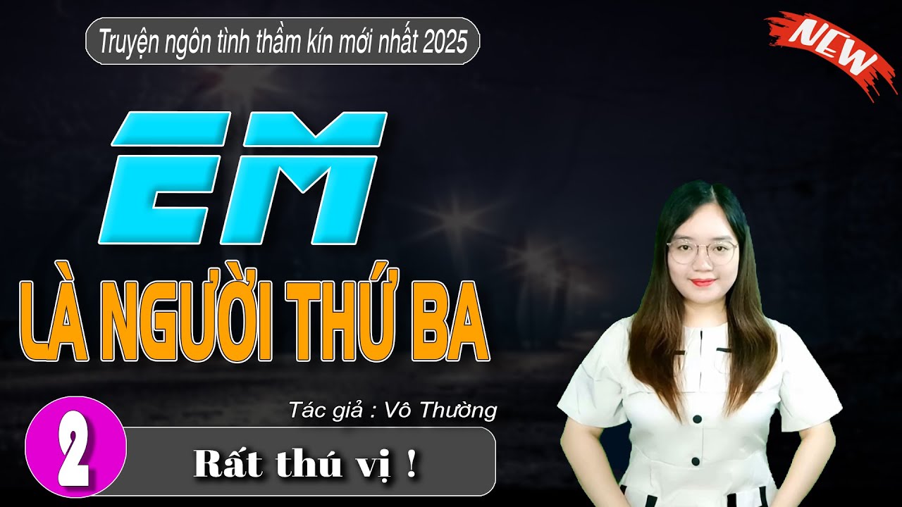 Em Là Người Thứ Ba Truyện