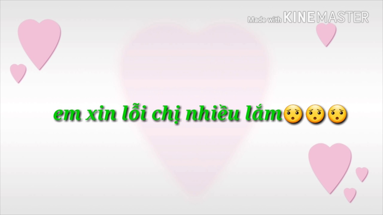 Em xin lỗi chị