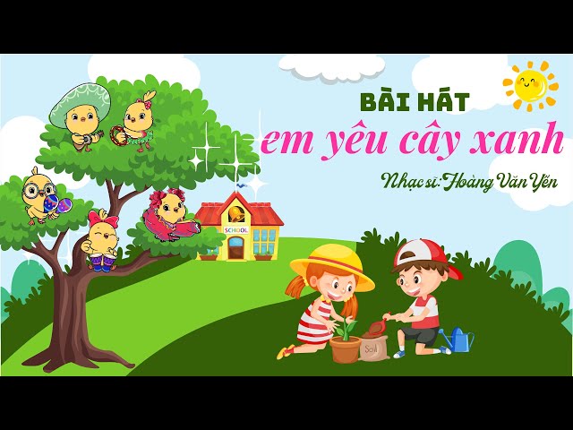 Em Yêu Cây Xanh