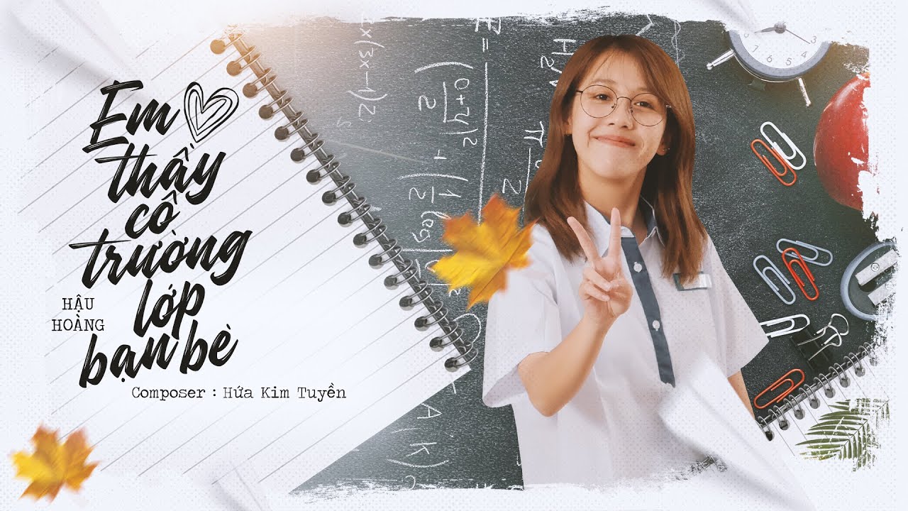 Em Yêu Thầy Cô Trường Lớp Bạn Bè