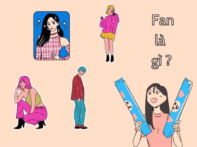 Fan hâm mộ là gì?