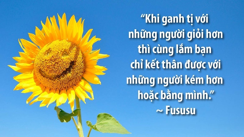 Ganh tị với sự thành công của người khác sẽ khiến chúng ta đánh mất cơ hội thành công của chính mình