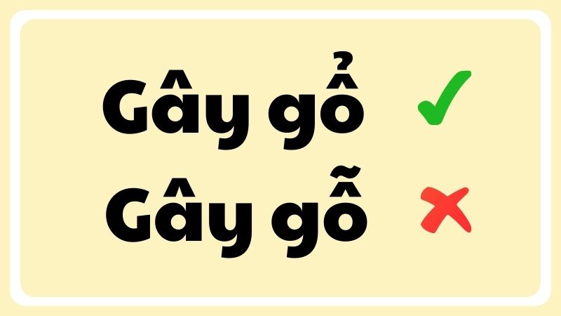 Gây gổ hay gây gỗ?