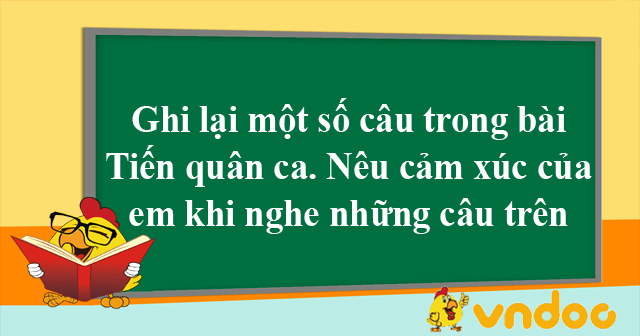 Ghi lại một số câu trong bài Tiến Quân Ca