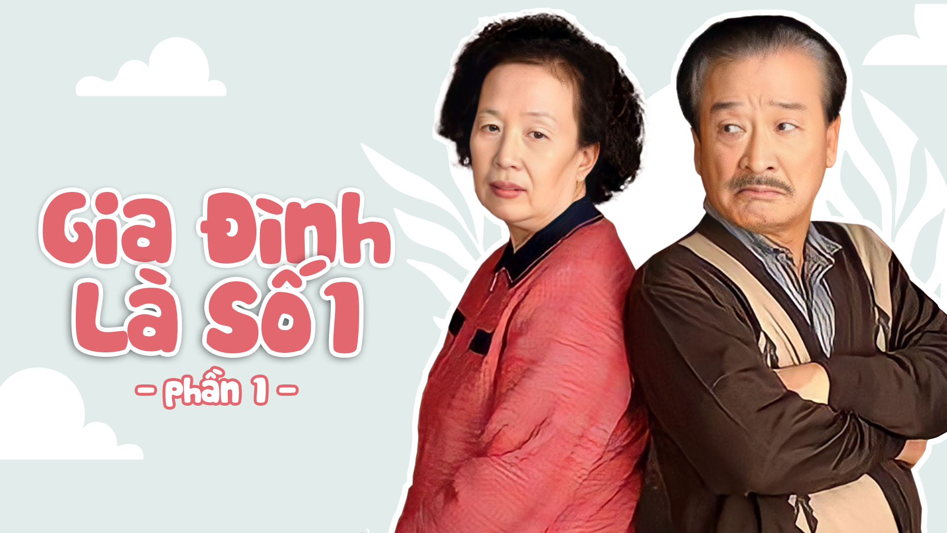 Gia Đình Là Số 1