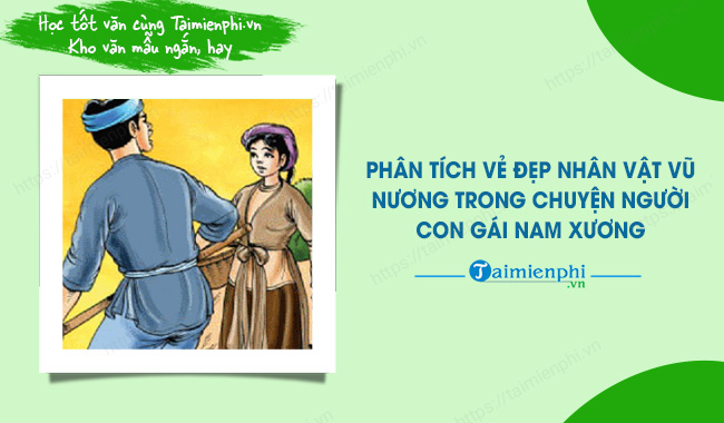 Phân tích nhân vật Vũ Nương trong Chuyện người con gái Nam Xương của Nguyễn Dữ Gallery 2
