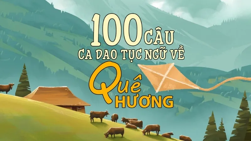Những Câu Ca Dao Về Quê Hương Hay Nhất Gallery 2