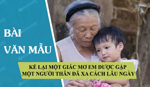 Kể Lại Giấc Mơ Gặp Người Thân Xa Cách Gallery 2