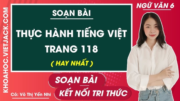Ngữ Văn Lớp 6 Trang 118: Tóm Tắt Bài Học Và Giải Đáp Thắc Mắc Gallery 2