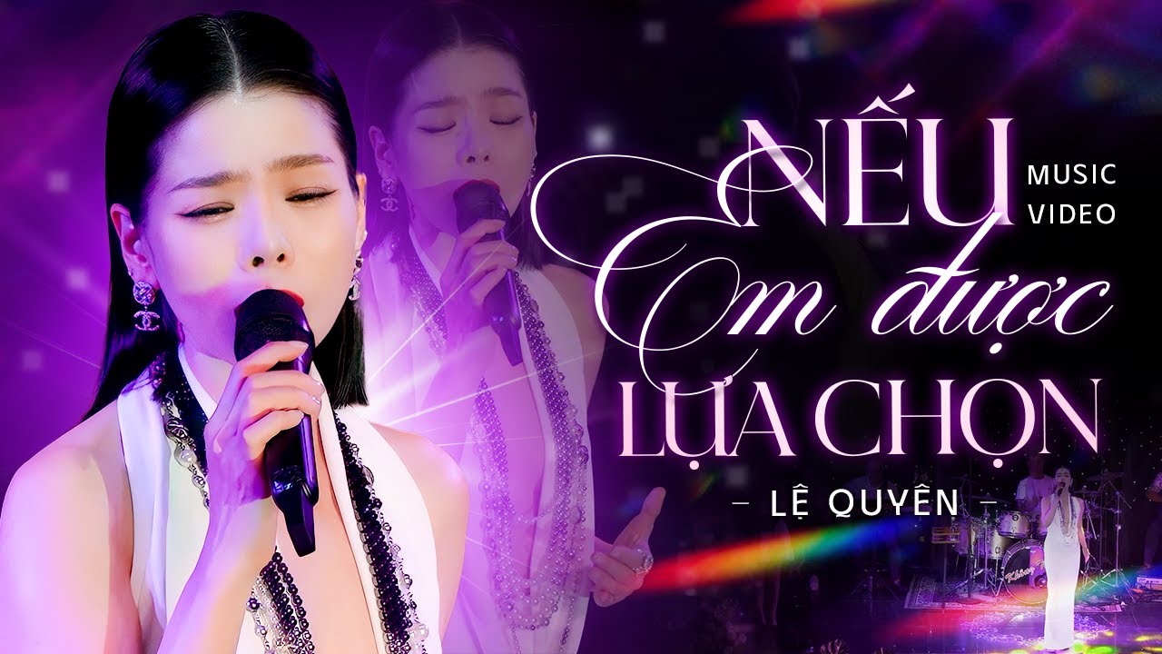 Nghe Lệ Quyên Nếu Em Được Chọn Lựa Gallery 1