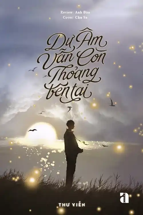 Dư Âm Vẫn Còn Thoảng Bên Tai Gallery 1