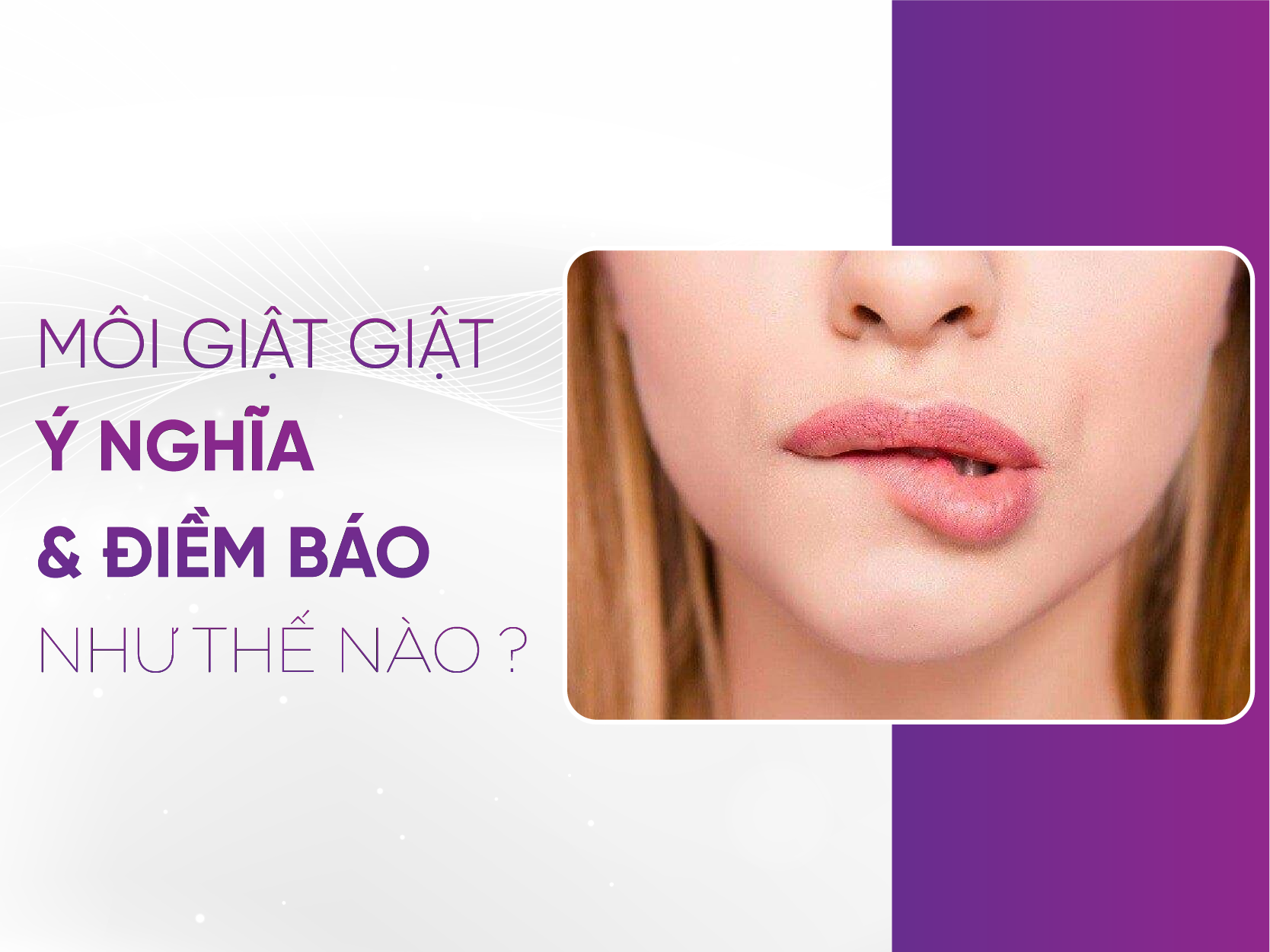 Môi Giật Báo Điềm Gì? Gallery 1