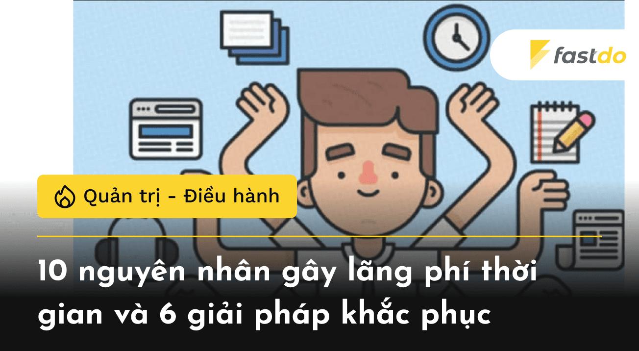 Thực trạng lãng phí thời gian hiện nay và giải pháp khắc phục Gallery 2