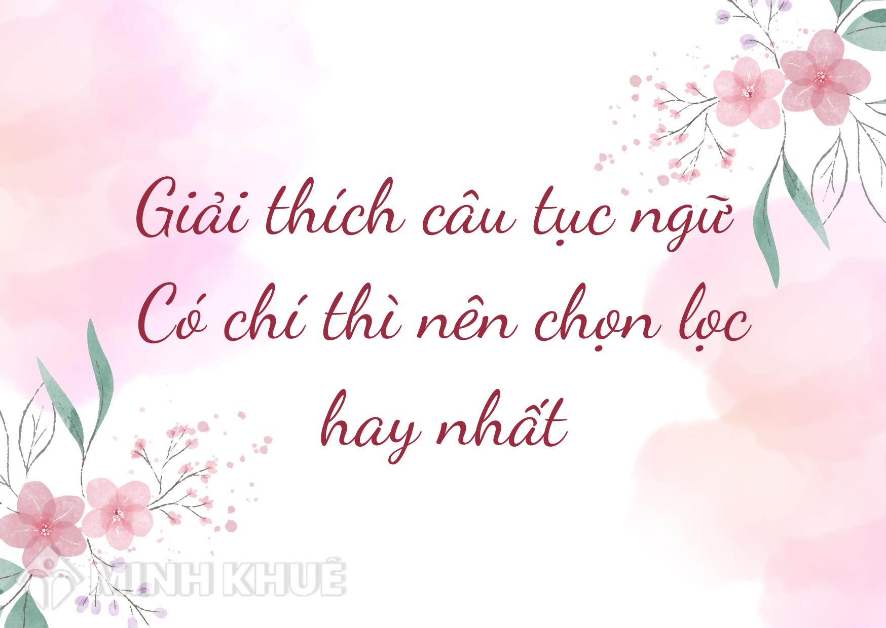 Giải thích câu tục ngữ "Có chí thì nên" Gallery 2