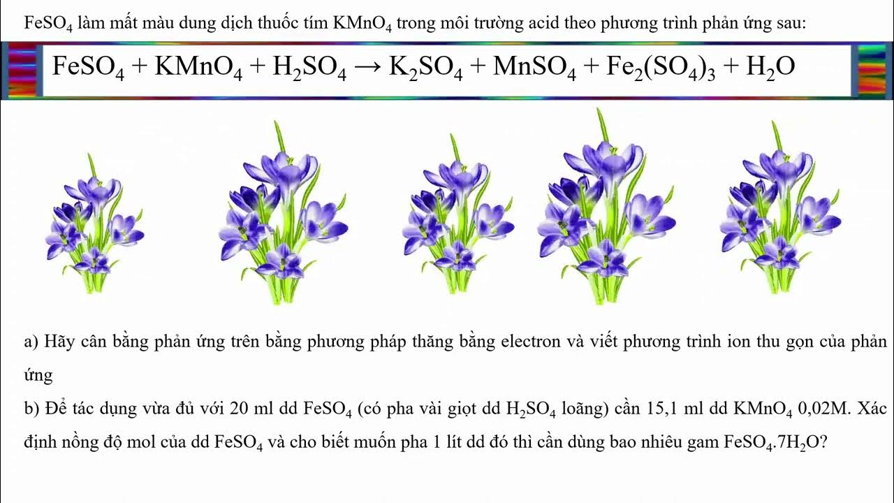 KMnO4 + H2SO4 + H2C2O4 + MnSO4: Phản ứng và Giải thích Hiện tượng Gallery 2