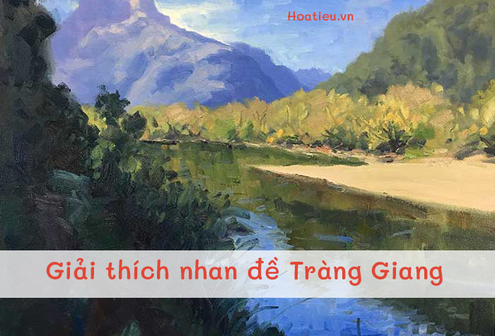 Giải thích nhan đề Tràng Giang