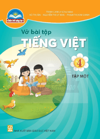 Giải Vở Bài Tập Tiếng Việt Lớp 4 Chân Trời Sáng Tạo
