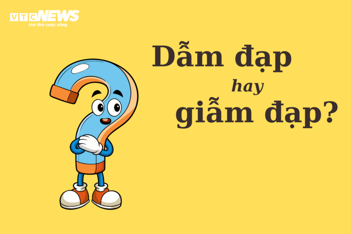 Giẫm đạp hay dẫm đạp?