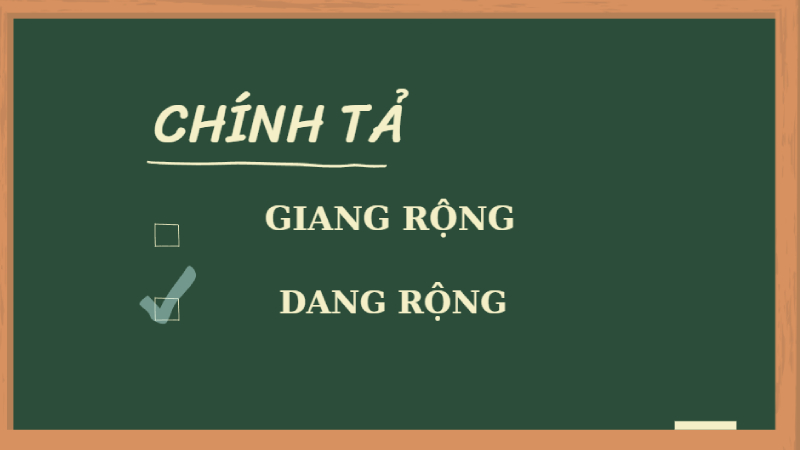 Giang rộng hay dang rộng?